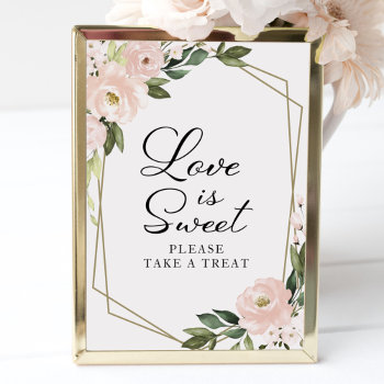 Pink Blush Floral Geometric Love Is Sweet Sign by StampsbyMargherita at Zazzle