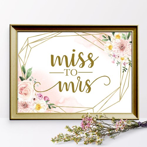 Pink Blush Floral Geometric Miss To Mrs Sign