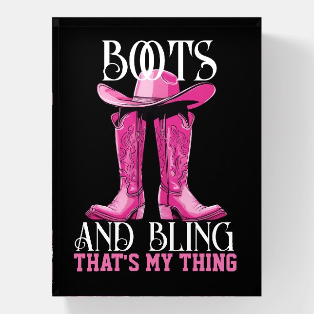 Pink Boots and Bling That's My Thing Paperweight (Vertical)