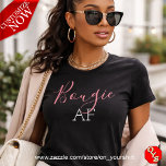 Pink Bougie AF  T-Shirt<br><div class="desc">go ahead and brag a little.. Bougie AF or Boujee AF (you can change the spelling to suit) in girly pink and white on black</div>