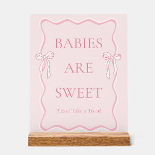 Pink Bow Baby Shower Babies are Sweet Favor Acrylic Sign