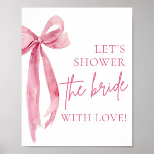 Pink Bow Let's Shower The Bride With Love Sign