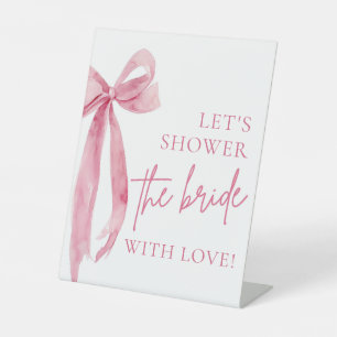 Pink Bow Let's Shower The Bride With Love Sign