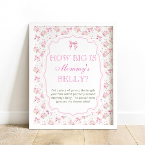 Pink Bow Love Shack How Big is Mommys Belly Poster