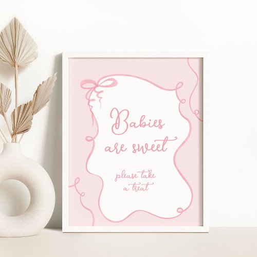 Pink bow minimal Babies are sweet baby shower Poster
