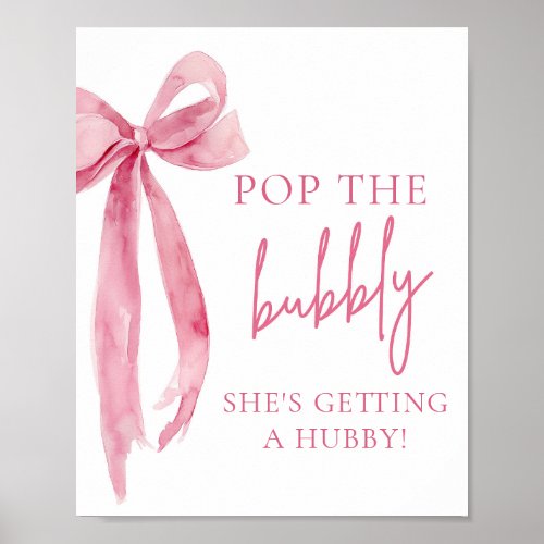 Pink Bow Pop The Bubbly Shes Getting A Hubby Sign
