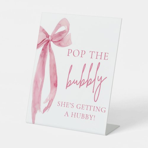 Pink Bow Pop The Bubbly Shes Getting A Hubby Sign