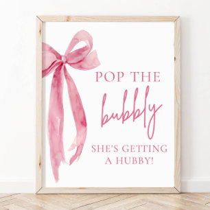 Pink Bow Pop The Bubbly She's Getting A Hubby Sign