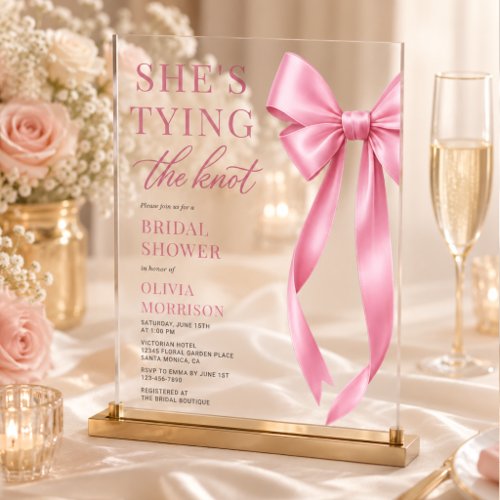Pink Bow She's Tying The Knot Bridal Shower Acrylic Invitations