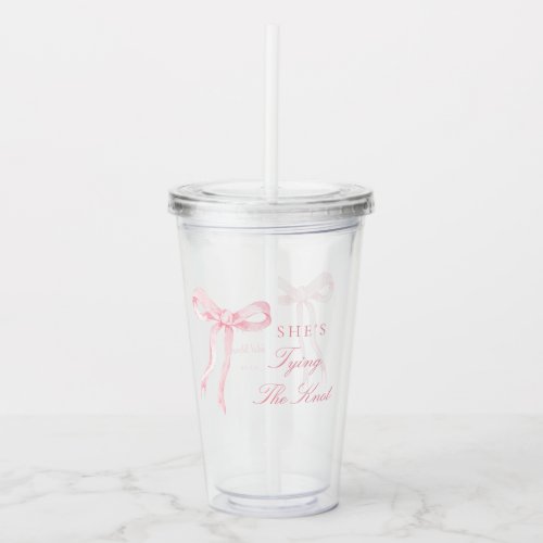 Pink Bow Shes Tying The Knot Bridal Shower Favors Acrylic Tumbler