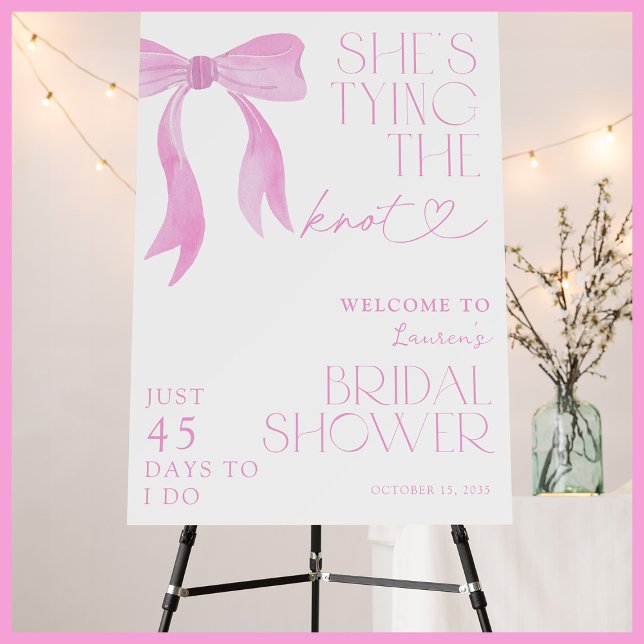 Pink Bow She's Tying The Knot Shower Welcome Foam Board (Creator Uploaded)