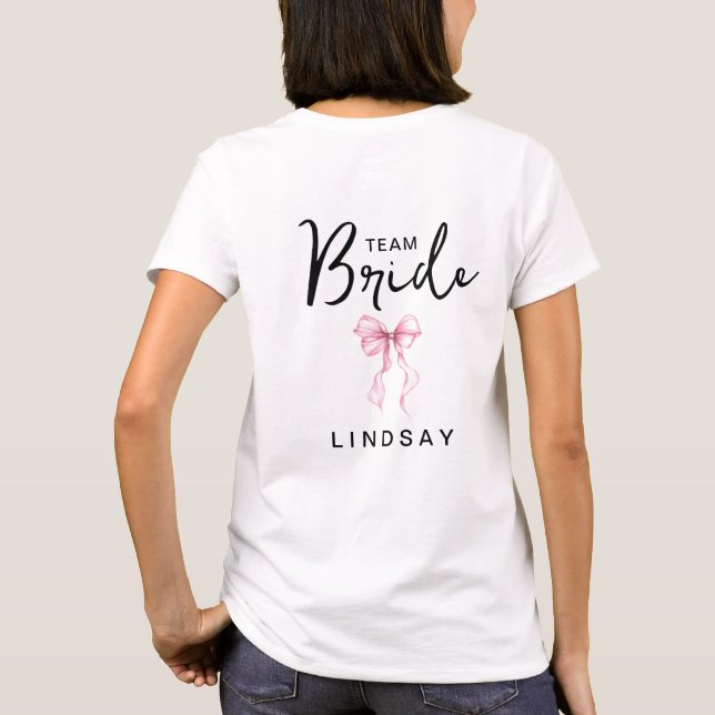 Pink Bow Team Bride Bachelorette Party  T-Shirt (Back)