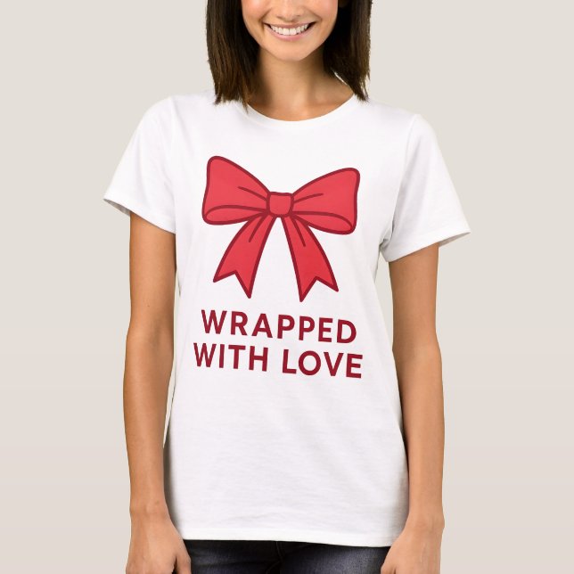Pink Bow Wrapped With Love Coquette Aesthetic T-Shirt (Front)