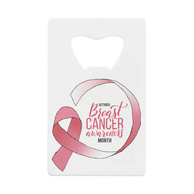 Pink Breast Cancer Ribbon Drawing BCA Month Credit Card Bottle Opener ...