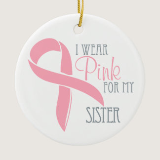 Pink Breast Cancer SISTER Ornament