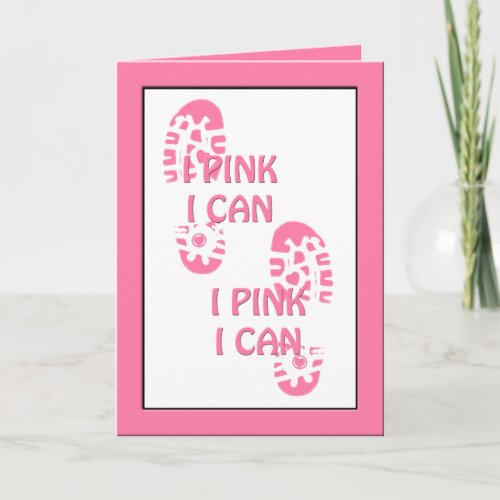 Pink Breast Cancer Walk I Pink I Can Greeting Card