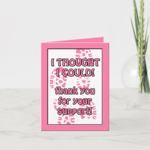 Pink Breast Cancer Walk I Thought Thank You Card
