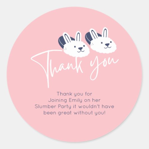 Pink Bunny Slippers Slumber party Thank You  Classic Round Sticker