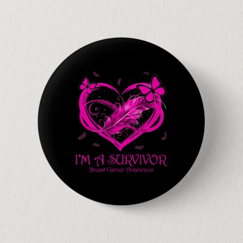 Pink Butterfly Heart Im A Survivor Breast Cancer  Button