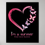 Pink Butterfly Heart I&#39;m A Survivor Breast Cancer  Poster