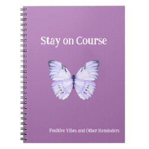 Pink Butterfly Stay On Course and Other Reminders Notebook
