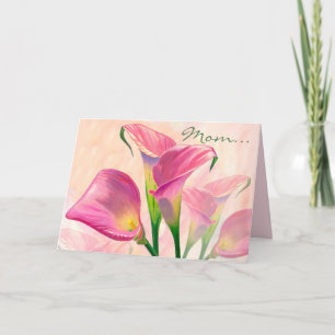 Pink Calla Flowers, Mom's Birthday Card