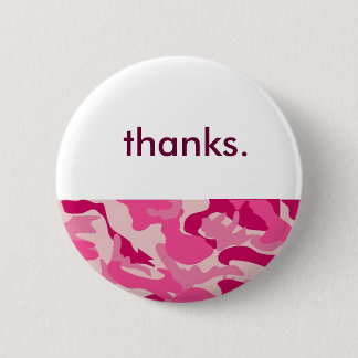 Pink-Camo-lg, thanks. Pinback Button