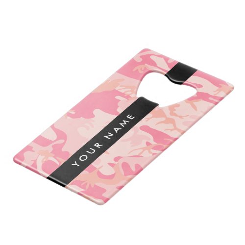 Pink Camouflage Pattern Your name Personalize Credit Card Bottle Opener