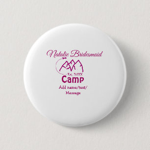 Pink camp bridesmaid add name date year bacheloret button