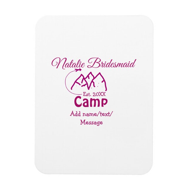 Pink camp bridesmaid add name date year bacheloret magnet (Vertical)