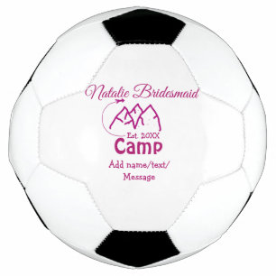 Pink camp bridesmaid add name date year bacheloret soccer ball