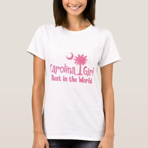 Pink Carolina Girl Best in the World T_Shirt