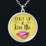 Pink cartoon lips Shut up and kiss me yellow Silver Plated Necklace<br><div class="desc">This trendy kiss me necklace features a drawing of a pair of magenta lipstick lips and the caption Shut up & Kiss Me in a black modern font on a bright yellow background.</div>