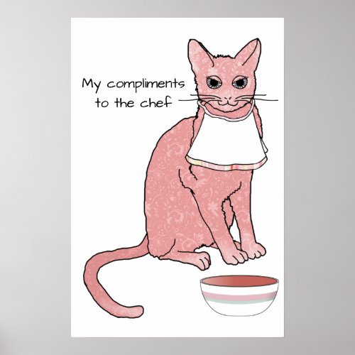 Pink Cat in Kitchen Pays Compliments to Chef Poster