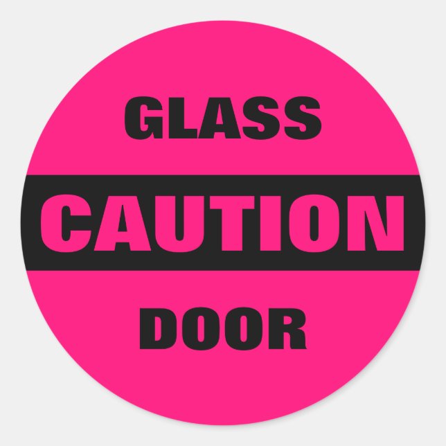 Pink Caution Glass Door Sign Classic Round Sticker (Front)