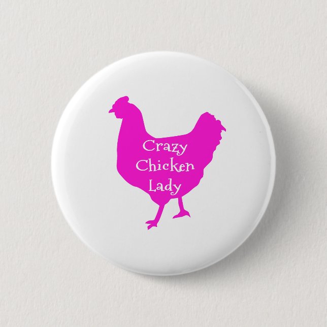 Pink Certifiable Crazy Chicken Lady Funny Humorous Button (Front)