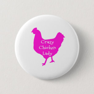 Pink Certifiable Crazy Chicken Lady Funny Humorous Button