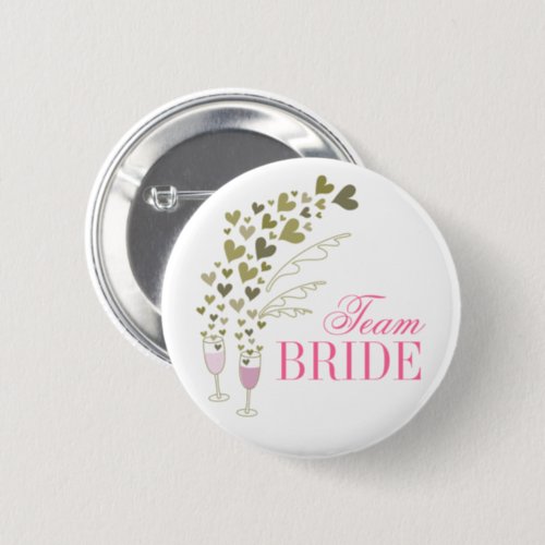 Pink Champagne Cheers  Hearts Team Bride Wedding Button