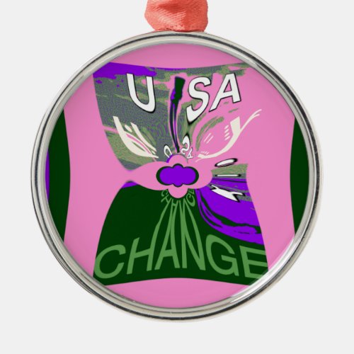 Pink Change  Hillary USA We Are Stronger Together Metal Ornament