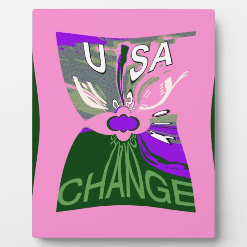 Pink Change  Hillary USA We Are Stronger Together Plaque