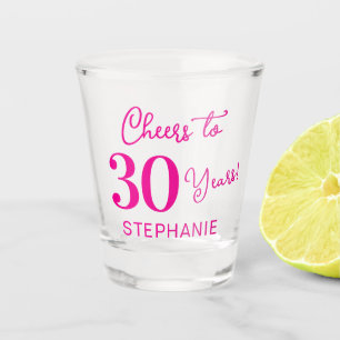 Pink Cheers to 30 Years 30th Birthday Shot Glass