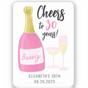 Pink Cheers to 30 years bubbly 30th birthday party Sticker
