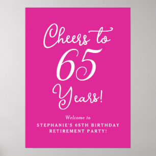 Pink Cheers to 65 Years Retirement Party Welcome Poster
