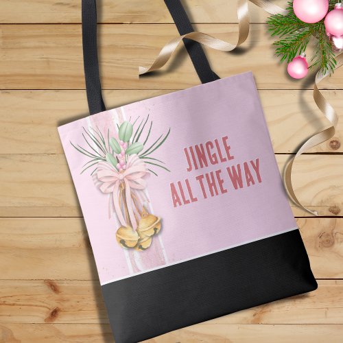 Pink Christmas Jingle All the Way Tote Bag