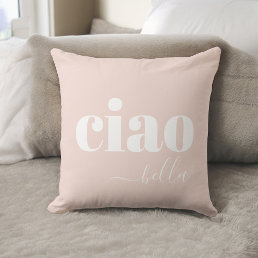 Pink Ciao Bella Hello Beautiful Modern Typography Throw Pillow