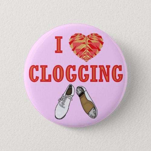 Pink Clogging I Love Heart with Shoes Girls Dance Pinback Button