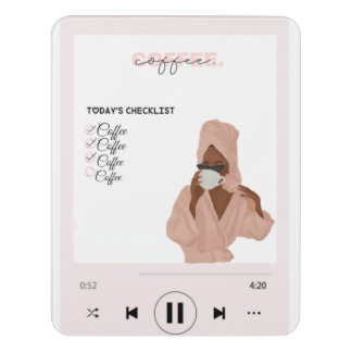 Pink coffee addict Spotify music women. Door Sign