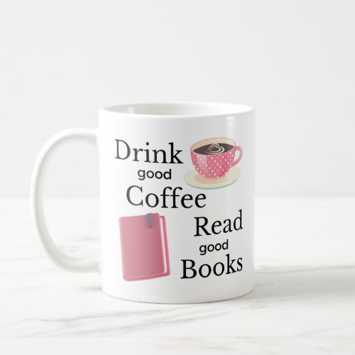 Pink Coffee and Book Lover  Coffee Mug