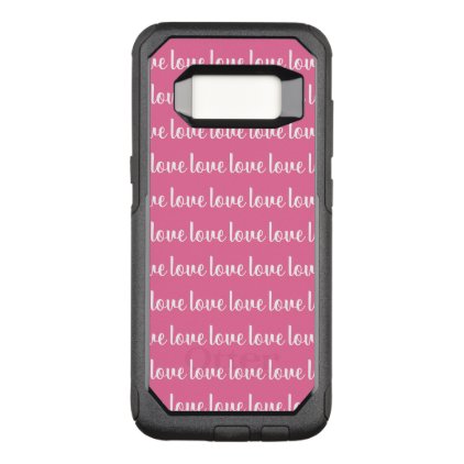 Pink Color White Text &#39;love&#39; OtterBox Commuter Samsung Galaxy S8 Case