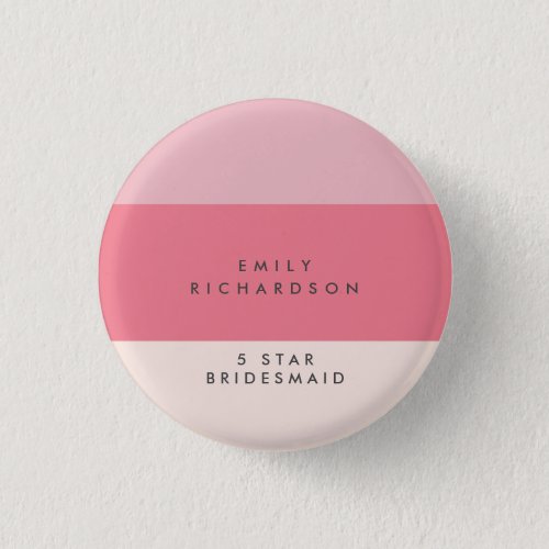 Pink Colorblock custom bridesmaid  Button